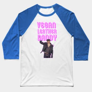 Vegan Leather Daddy Baseball T-Shirt